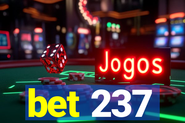 bet 237